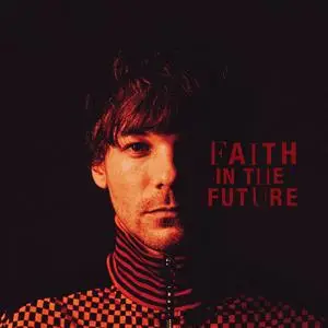 Louis Tomlinson - Faith In The Future  (Bonus Edition) [Official Digital Download]