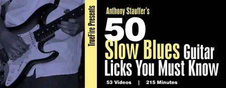 50 Slow Blues Licks You MUST Know