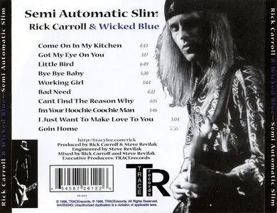 Rick Carroll & Wicked Blue - Semi Automatic Slim (1998)