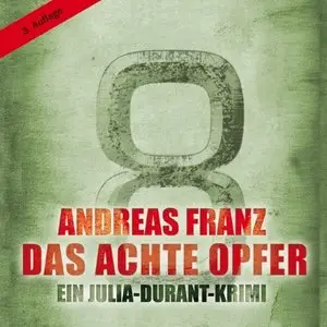 Andreas Franz - Das achte Opfer