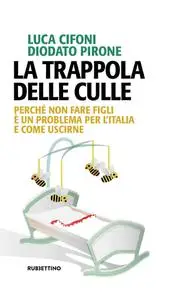 Luca Cifoni, Diodato Pirone - La trappola delle culle