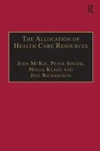 The Allocation of Health Care Resources