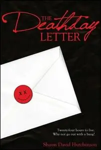 «The Deathday Letter» by Shaun David Hutchinson