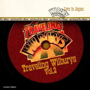 Traveling Wilburys – Vol.2  Live in Japan (2003)