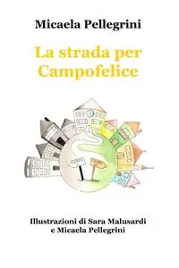 La strada per Campofelice