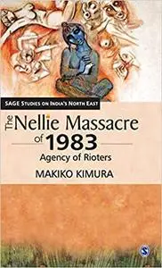 The Nellie Massacre of 1983: Agency of Rioters