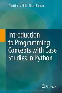 Introduction to Programming Concepts with Case Studies in Python (Repost)