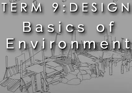 Foundation Patreon Term 9: Design Basics of Environment