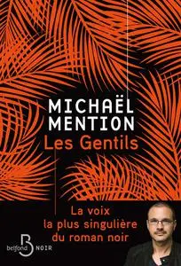 Michaël Mention, "Les gentils"