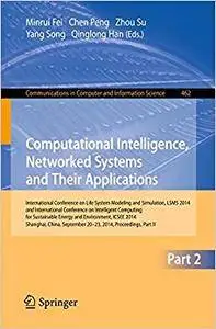 Computational Intelligence, Networked Systems and Their Applications, Part 2