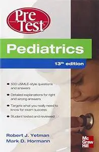 Pediatrics PreTest Self-Assessment And Review, Thirteenth Edition (Pretest Clinical Medicine)