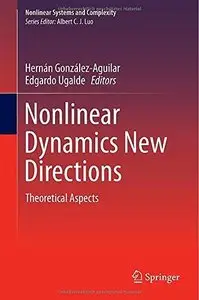 Nonlinear Dynamics New Directions: Theoretical Aspects