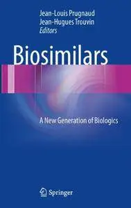 Biosimilars: A New Generation of Biologics [Repost]