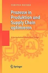 Prozesse in Produktion und Supply Chain optimieren