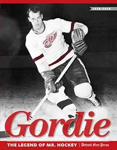 Gordie: The Legend of Mr. Hockey