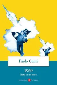 Paolo Conti - 1969. Tutto in un anno