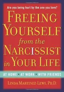 Freeing Yourself from the Narcissist in Your Life