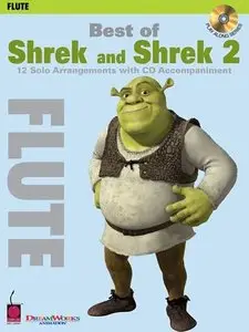 Best of Shrek and Shrek 2: 12 Solo Arrangements (Flute)