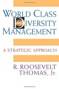 World Class Diversity Management: A Strategic Approach