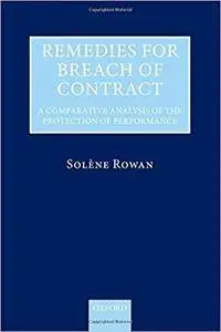 Remedies for Breach of Contract: A Comparative Analysis of the Protection of Performance