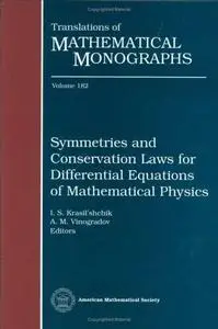 Symmetries and Conservation Laws for Differential Equations of Mathematical Physics