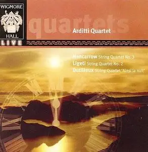 Arditti Quartet - Nancarrow / Ligeti / Dutilleux (2005)