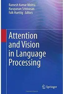 Attention and Vision in Language Processing [Repost]