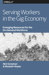 Serving Workers in the Gig Economy