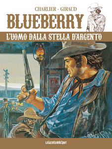 Blueberry - Volume 6 - L'Uomo Dalla Stella D'Argento