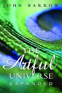 The Artful Universe Expanded by John D. Barrow [Repost]
