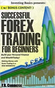F.R. Commerce - Forex Trading Successfully For Beginners