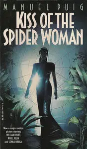 Manuel Puig - Kiss of the Spider Woman