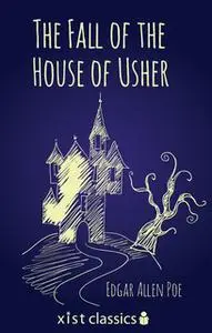 «The Fall of the House of Usher» by Edgar Allan Poe