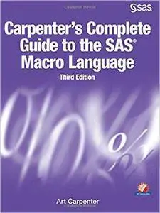 Carpenter's Complete Guide to the SAS Macro Language (3rd Edition)