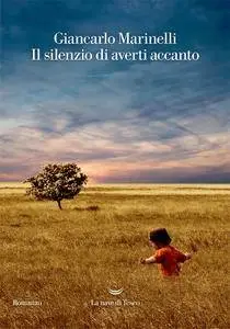 Giancarlo Marinelli - Il silenzio di averti accanto