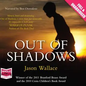 «Out of Shadows» by Jason Wallace