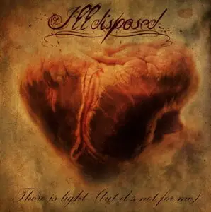 Illdisposed - There Is Light (But It's Not For Me) (2011) 