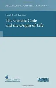 The Genetic Code and the Origin of Life (Repost)