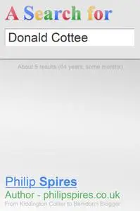 «A Search for Donald Cottee» by Philip Spires