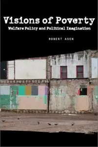 Visions of Poverty: Welfare Policy and Political Imagination (repost)