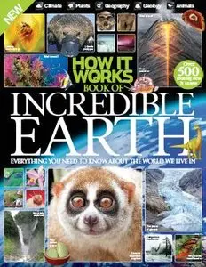 How It Works Book of Incredible Earth 2nd Revised Edition
