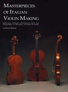 Masterpieces of Italian Violin Making