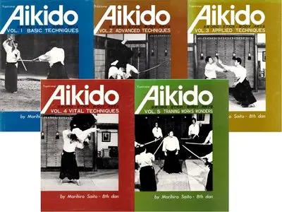 Morihiro Saito, "Traditional Aikido", 5 volumes