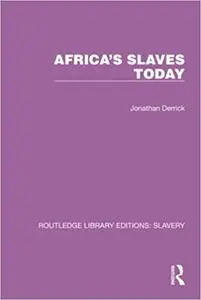 Africa's Slaves Today