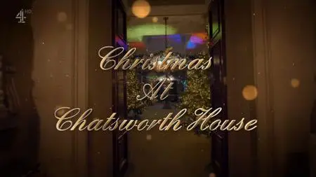 Ch4. - Christmas at Chatsworth House (2019)