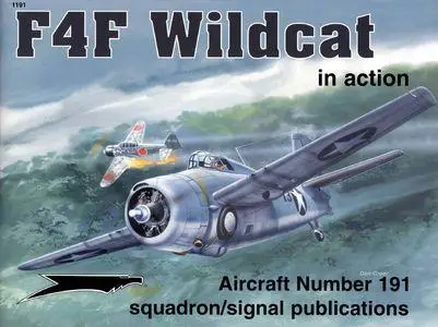 F4F Wildcat in Action - Aircraft Number 191 (Squadron/Signal Publications 1191)