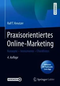 Praxisorientiertes Online-Marketing: Konzepte – Instrumente – Checklisten