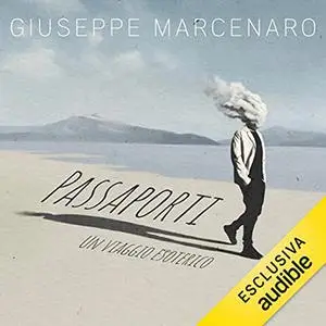 «Passaporti» by Giuseppe Marcenaro