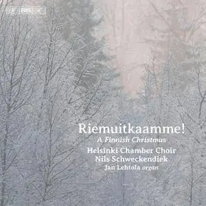 Jan Lehtola, Helsinki Chamber Choir & Nils Schweckendiek - Riemuitkaamme! - A Finnish Christmas (2017) [24/96]