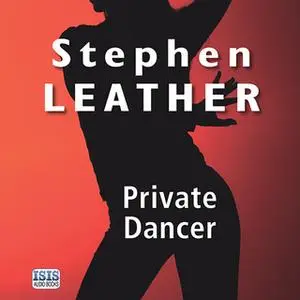 «Private Dancer» by Stephen Leather